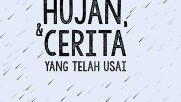Senja Hujan & Cerita yang Telah Usai