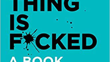 Everything is Fucked